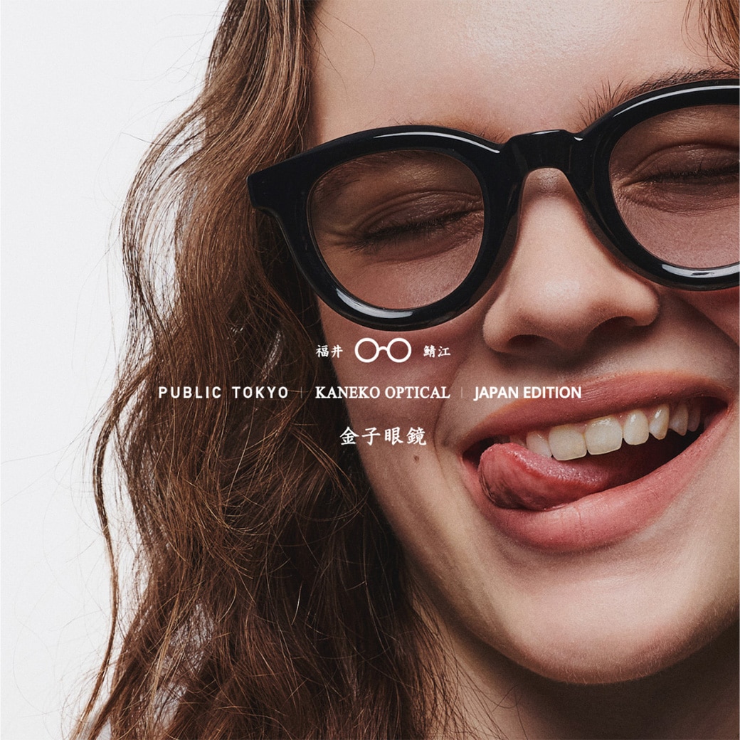 KANEKO OPTICAL×PUBLIC TOKYO×JAPAN EDITION